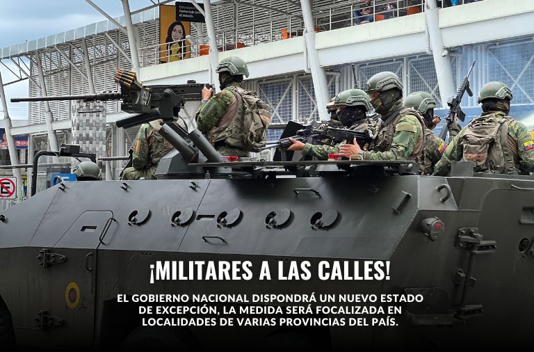 Un nuevo estado de excepción estará vigente en Ecuador.