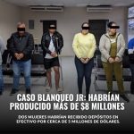 Como parte de las investigaciones del caso Blanqueo JR, la Fiscalía General de Estado (FGE) apunta a dos mujeres; Leidi R. y Liseth H.