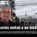 Criminales asesinan al doctor Luis Alberto Moreira en la clínica Lams.