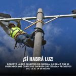 Cortes de luz se suspenden hasta el 19 de mayo