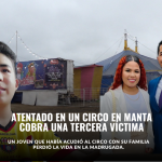 sube a tres la cifra de muertos tras tiroteo en un circo en Manta
