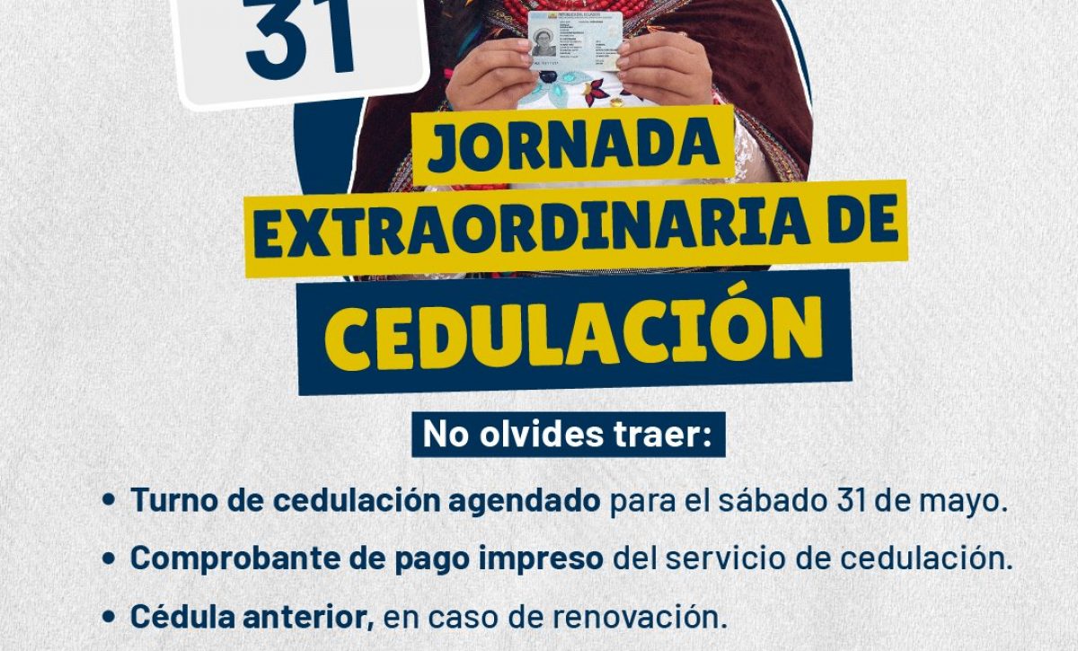 Registro Civil de Ecuador abre jornada extraordinaria de cedulación el 31 de mayo
